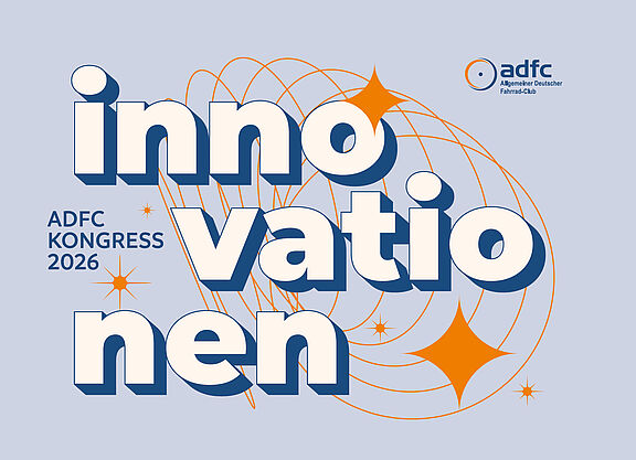 ADFC-Kongress 2026 "Innovationen" ADFC-Kongress 2026 "Innovationen"