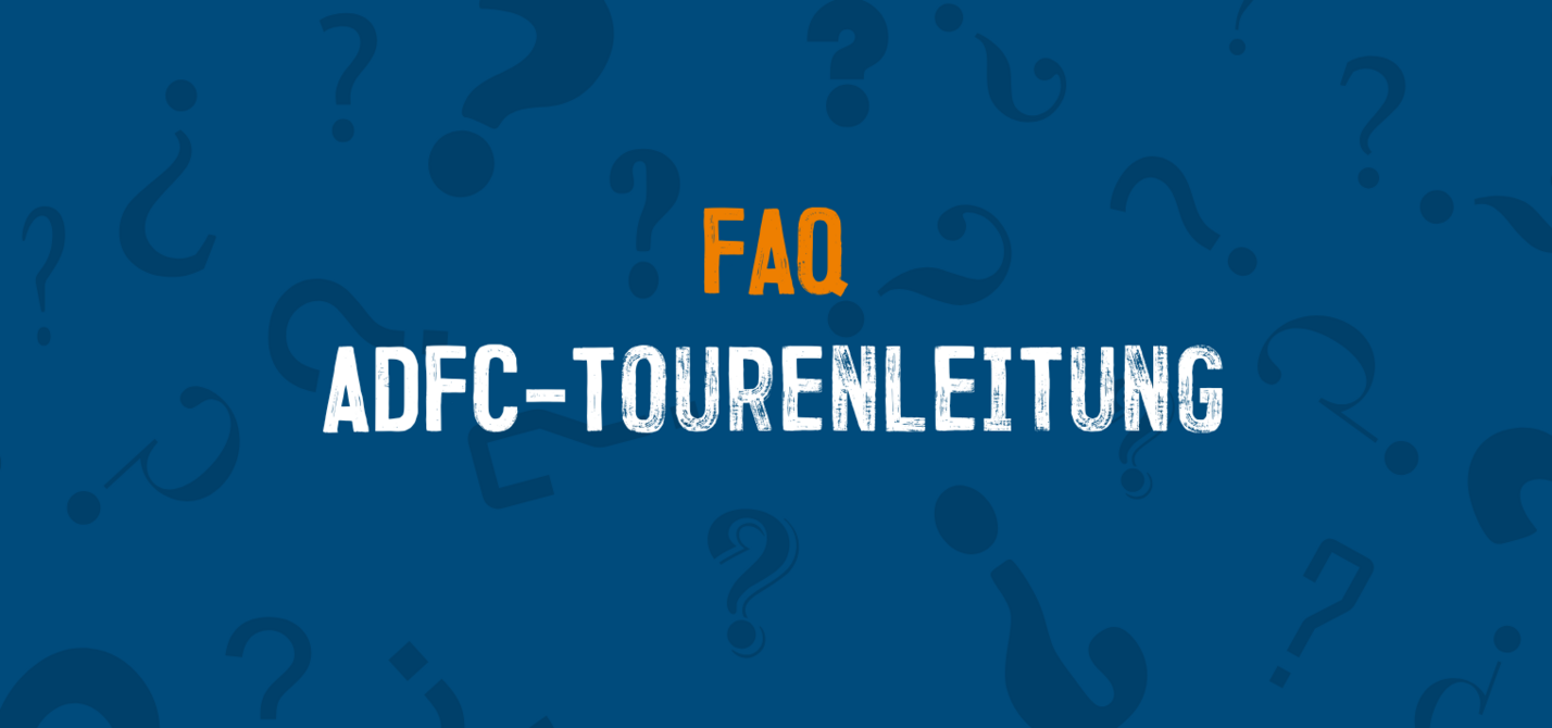 FAQ Tourenleitung FAQ Tourenleitung